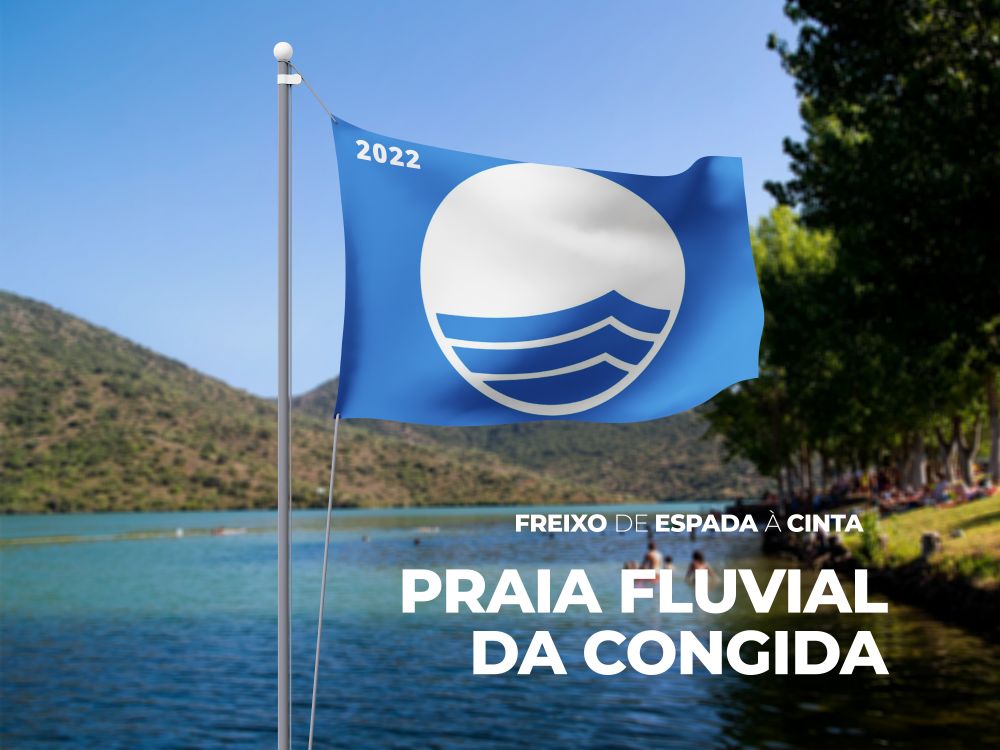 Praia Fluvial da Congida galardoada com a Bandeira Azul 2022